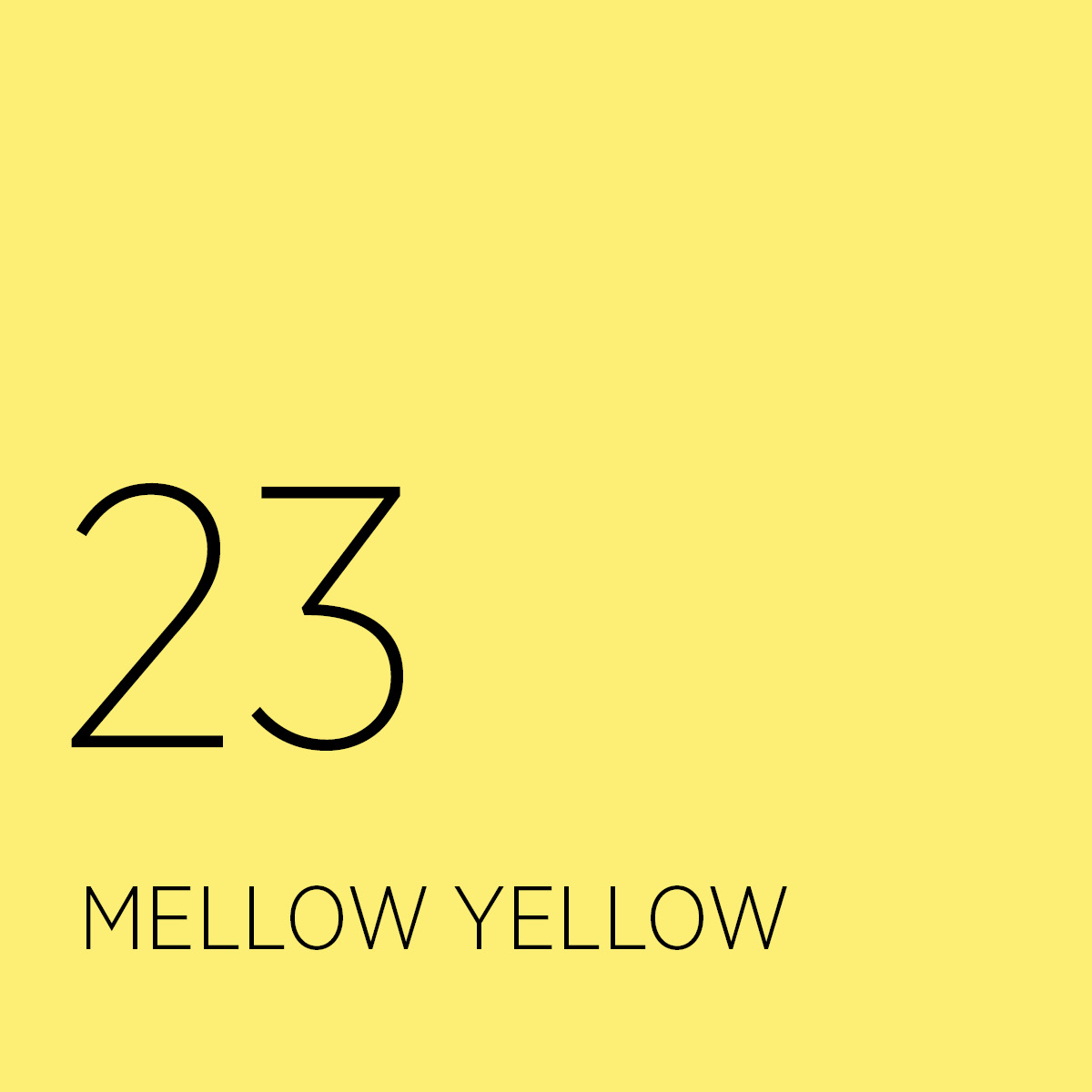 23 Mellow Yellow